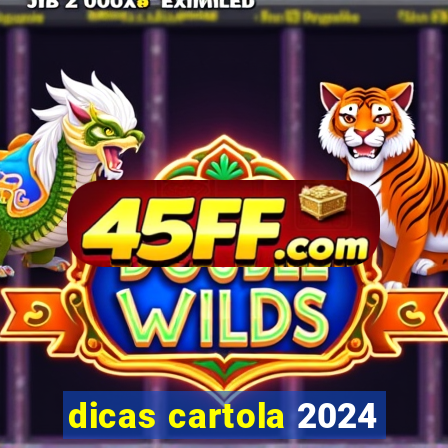 dicas cartola 2024